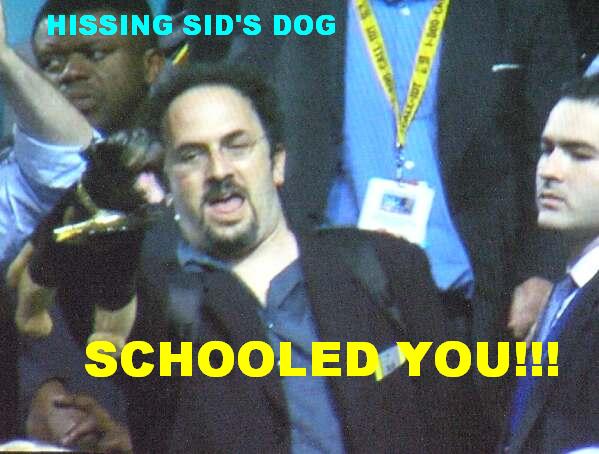 sid's dog schooled you!